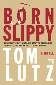 Born Slippy by Tom Lutz, 9781912248643