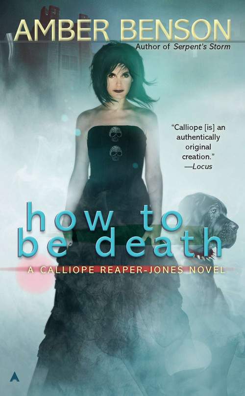 How to be Death by Amber Benson, 9781937007287