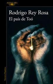 El país de Toó / The Land of Toó (Spanish Edition) by Rodrigo Rey Rosa, 9788420434681