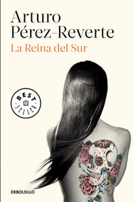 La Reina del Sur / The Queen of the South (Spanish Edition) by Arturo Perez Reverte, 9788490626597