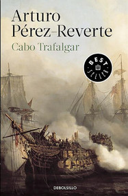 Cabo de Trafalgar / Cape of Trafalgar (Spanish Edition) by Arturo Pérez-Reverte, 9788490626603