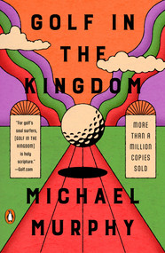 Golf in the Kingdom by Michael Murphy, 9780140195491