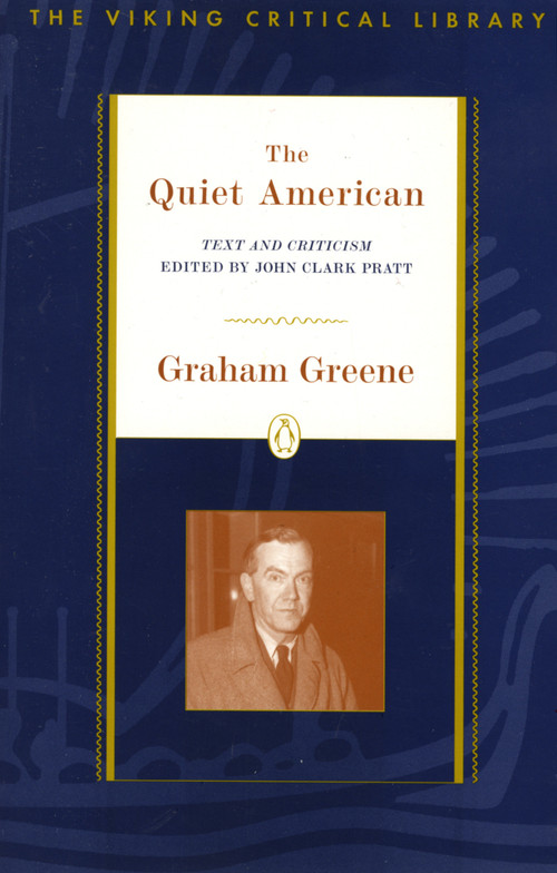 The Quiet American by Graham Greene, John Clark Pratt, 9780140243505