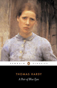 A Pair of Blue Eyes by Thomas Hardy, Pamela Dalziel, Pamela Dalziel, Pamela Dalziel, 9780140435290