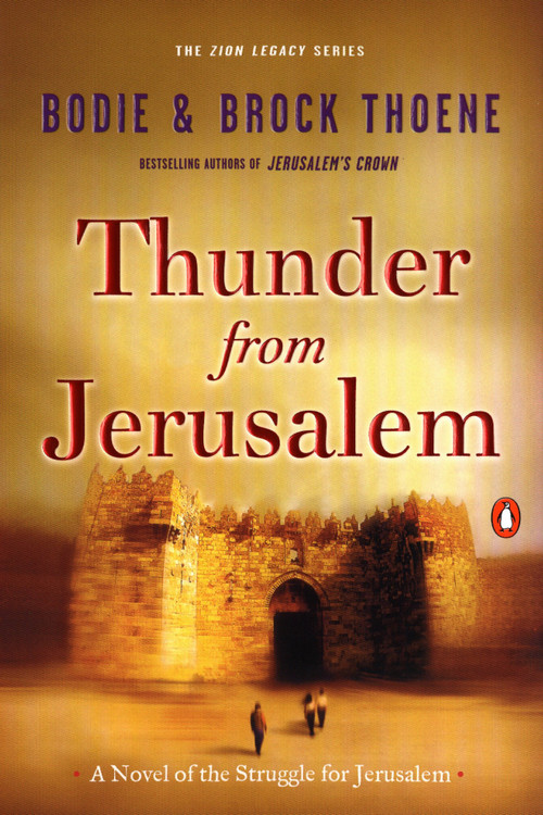 Thunder from Jerusalem (A Novel of the Struggle for Jerusalem) by Bodie Thoene, Brock Thoene, 9780141002187