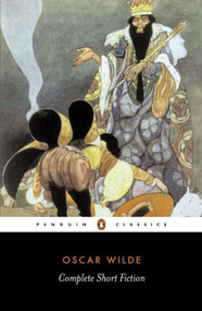 Complete Short Fiction by Oscar Wilde, Ian Small, 9780141439693