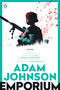 Emporium (Stories) by Adam Johnson, 9780142001950