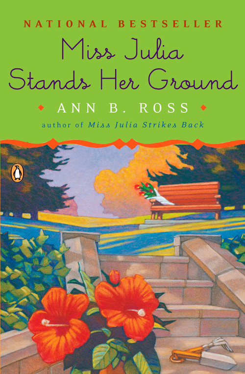 Miss Julia Stands Her Ground (A Novel) by Ann B. Ross, 9780143038559