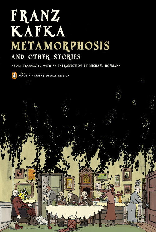Metamorphosis and Other Stories ((Penguin Classics Deluxe Edition)) by Franz Kafka, Michael Hofmann, Michael Hofmann, 9780143105244