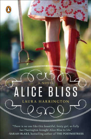 Alice Bliss (A Novel) by Laura Harrington, 9780143121114