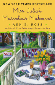 Miss Julia's Marvelous Makeover (A Novel) - 9780143127192 by Ann B. Ross, 9780143127192