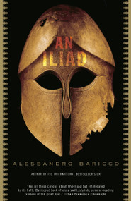 An Iliad - 9780307275394 by Alessandro Baricco, 9780307275394