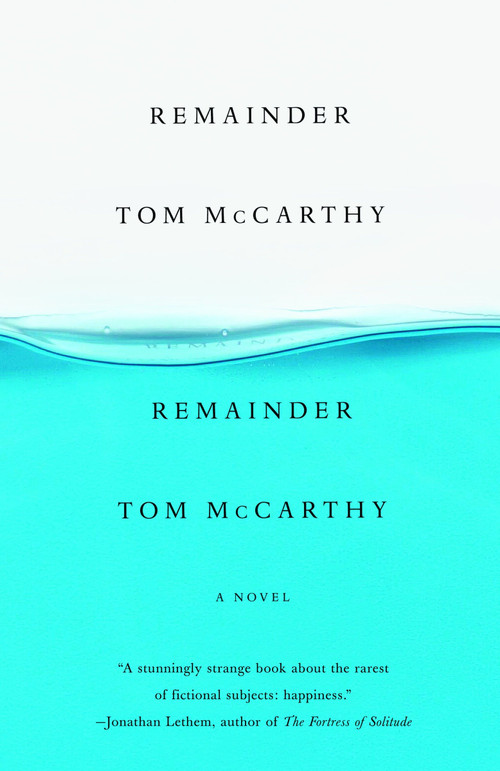 Remainder by Tom McCarthy, 9780307278357