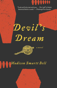 Devil's Dream by Madison Smartt Bell, 9780307279910