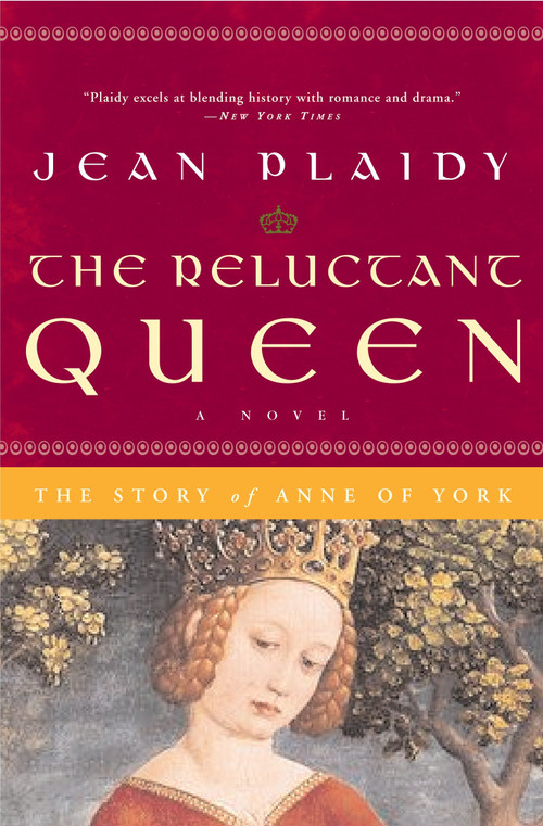 The Reluctant Queen (The Story of Anne of York) by Jean Plaidy, 9780307346155