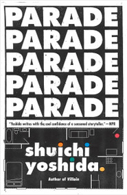 Parade - 9780307454935 by Shuichi Yoshida, Philip Gabriel, 9780307454935