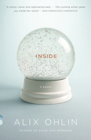 Inside by Alix Ohlin, 9780307743787