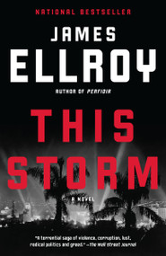 This Storm (A novel) by James Ellroy, 9780307946683