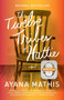 The Twelve Tribes of Hattie (Oprah's Book Club 2.0) - 9780307949707 by Ayana Mathis, 9780307949707
