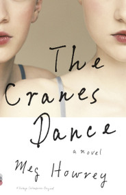 The Cranes Dance by Meg Howrey, 9780307949820