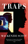 Traps by MacKenzie Scott, 9780307950291