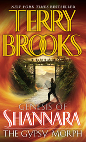 The Gypsy Morph (Genesis of Shannara) by Terry Brooks, 9780345484154