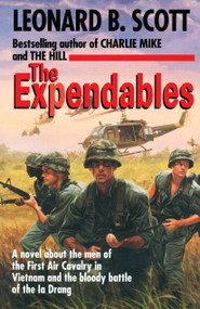 The Expendables (A Novel) by Leonard B. Scott, 9780345484871