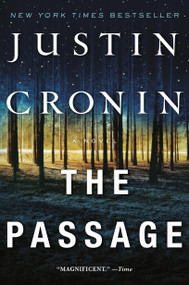 The Passage (A Novel (Book One of The Passage Trilogy)) - 9780345504975 by Justin Cronin, 9780345504975