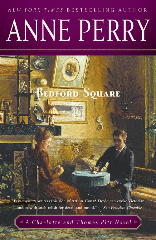 Bedford Square (A Charlotte and Thomas Pitt Novel) by Anne Perry, 9780345523754