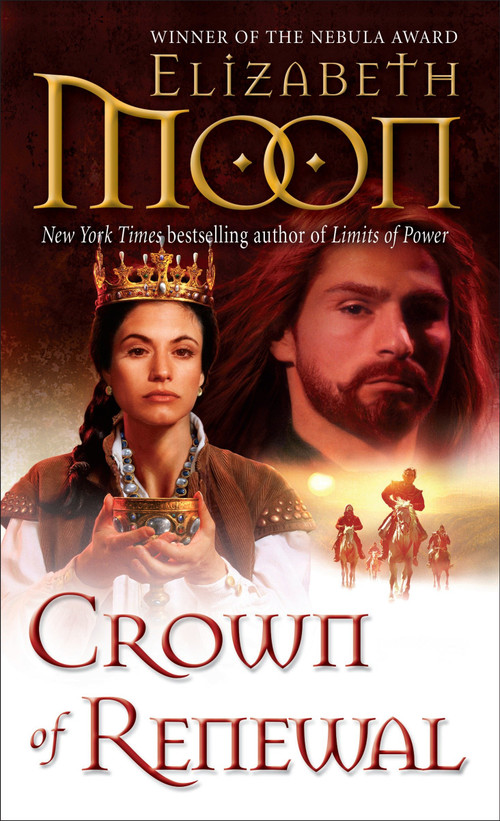 Crown of Renewal by Elizabeth Moon, 9780345533111