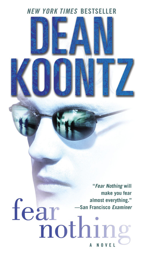 Fear Nothing (A Novel) by Dean Koontz, 9780345533302