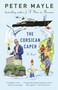 The Corsican Caper by Peter Mayle, 9780345804563