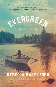 Evergreen - 9780345806710 by Rebecca Rasmussen, 9780345806710