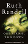 One Across, Two Down by Ruth Rendell, 9780375704949