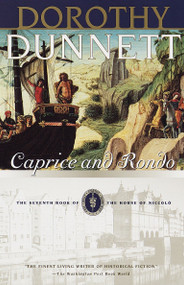 Caprice and Rondo (Book Seven of the House of Niccolo) by Dorothy Dunnett, 9780375706127