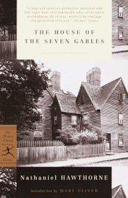 The House of the Seven Gables - 9780375756870 by Nathaniel Hawthorne, Mary Oliver, 9780375756870