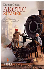 Arctic Summer by Damon Galgut, 9781609452346