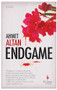 Endgame (A Novel) by Ahmet Altan, Alexander Dawe, 9781609453770