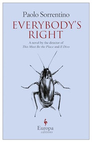 Everybody's Right by Paolo Sorrentino, Antony Shugaar, 9781609450526