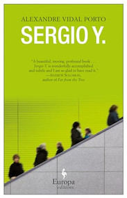 Sergio Y. by Alexandre Vidal Porto, Alex Ladd, 9781609453275