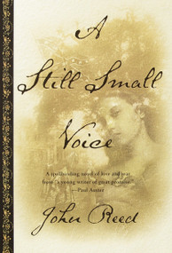 A Still Small Voice (A Novel) by John Reed, 9780385334068