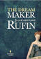 The Dream Maker by Jean-Christophe Rufin, Alison Anderson, 9781609451424