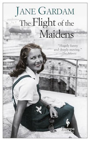 The Flight of the Maidens by Jane Gardam, 9781609454050
