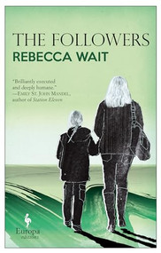 The Followers by Rebecca Wait, 9781609454012