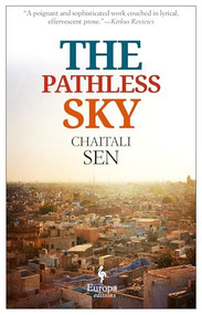 The Pathless Sky by Chaitali Sen, 9781609452919