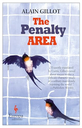 The Penalty Area by Alain Gillot, Howard Curtis, 9781609453534