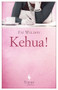 Kehua! by Fay Weldon, 9781609451370