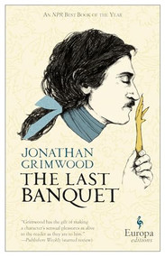 The Last Banquet - 9781609452315 by Jonathan Grimwood, 9781609452315