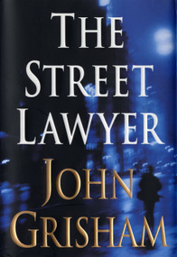 The Street Lawyer (A Novel) - 9780385490993 by John Grisham, 9780385490993