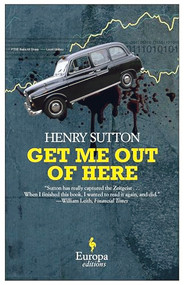 Get Me Out of Here by Henry Sutton, 9781609450076